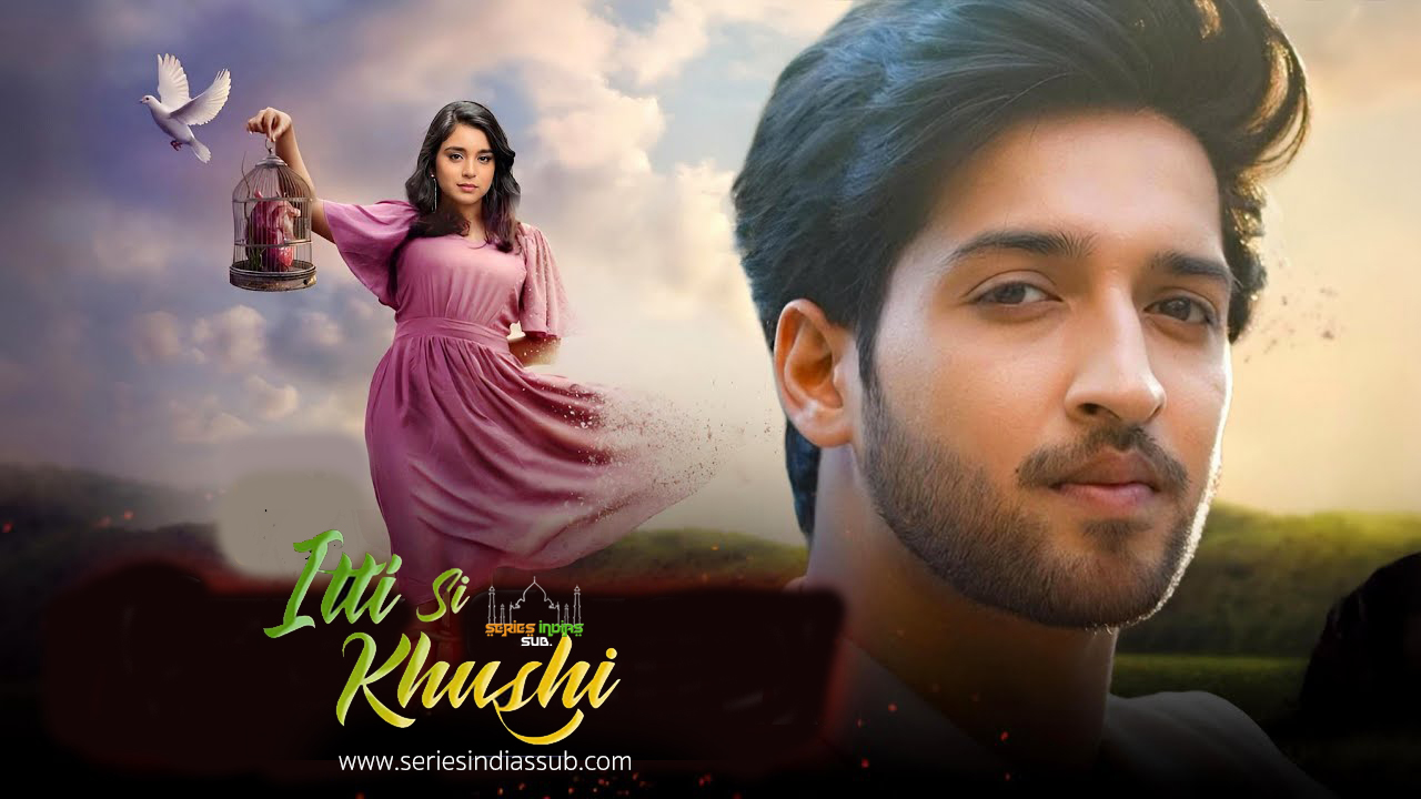 Itti Si Khushi