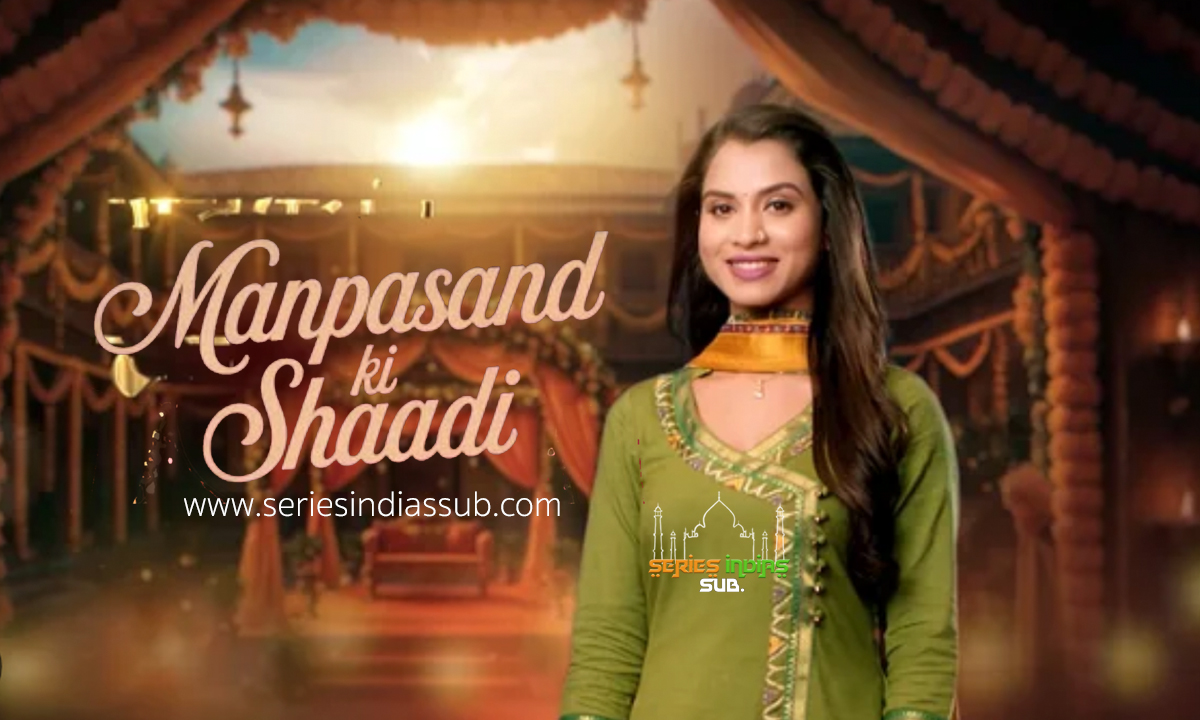 Manpasand Ki Shaadi